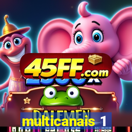 multicanais 1